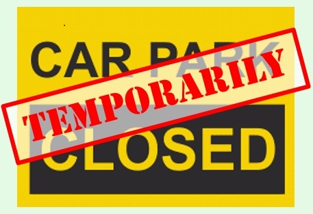 Carpark Closed Temporarily